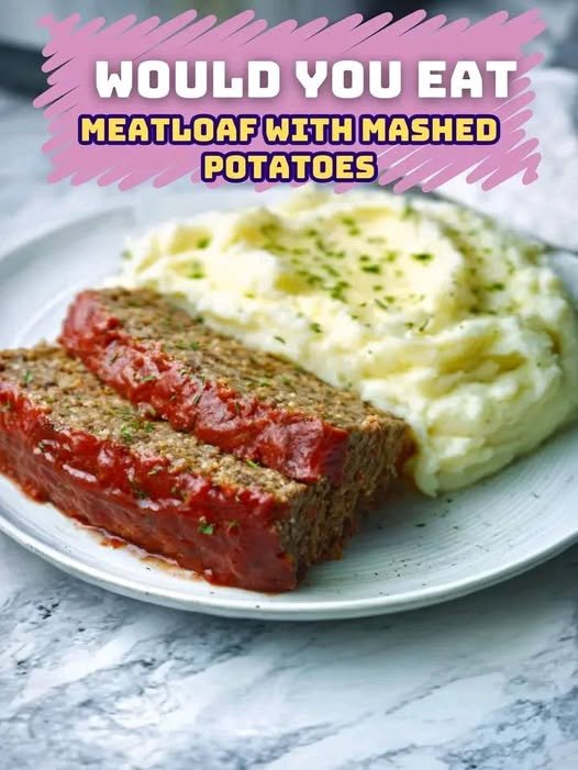Meatloaf with Mashed Potatoes 556768007_10239820921085671_4004557036395833934_n