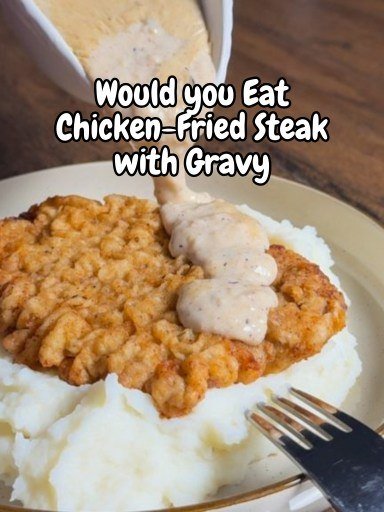 Chicken-fried steak with gravy 558747757_729175316801905_3566276644642097670_n